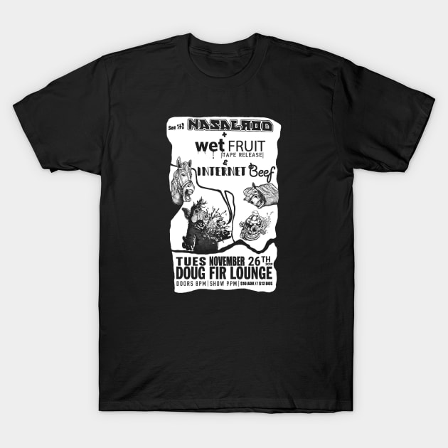 Nasalrod, Wet Fruit, Internet Beef T-Shirt by EvanRude